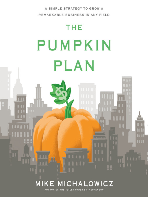 Title details for The Pumpkin Plan by Mike Michalowicz - Wait list